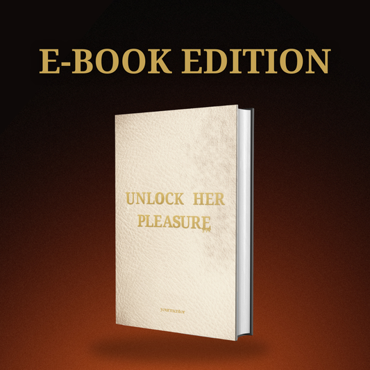 UNLOCK HER PLEASURE